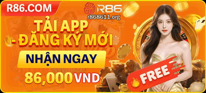 r868611 đăng ký mới nhận 86